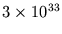 $3\times10^{33}$
