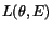 $\displaystyle L(\theta,E)$