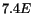 $\displaystyle 7.4 E$