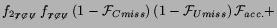$\displaystyle f_{2_{\not{T}\not{C}\not{U}}}\,f_{_{\not{T}\not{C}\not{U}}}\,
(1-{\cal F}_{Cmiss})\,(1-{\cal F}_{Umiss})\,{\cal F}_{acc.} +$