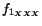 $f_{1_{XXX}}$