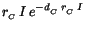 $\displaystyle r_{_C}\,I\,e^{-d_{_C}\,r_{_C}\,I}$
