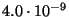 $4.0\cdot 10^{-9} $