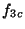 $f_{3c}$