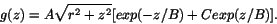 \begin{displaymath}
g(z) = A \sqrt{r^2+z^2} [ exp(-z/B) + C exp(z/B) ].
\end{displaymath}