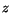 $\displaystyle z$