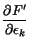 $\displaystyle \frac{\partial F'}{\partial\epsilon_k}$