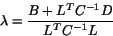 \begin{displaymath}
\lambda = \frac{B + L^TC^{-1}D}{L^TC^{-1}L}
\end{displaymath}