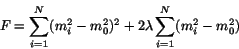 \begin{displaymath}
F = \sum_{i=1}^{N} (m_i^2 - m_0^2)^2
+ 2\lambda \sum_{i=1}^{N} (m_i^2 - m_0^2)
\end{displaymath}