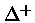 $\Delta^+$