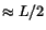 $ \approx L/2$